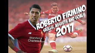 Roberto Firmino  Goals amp Skills  2017 [upl. by Prober]