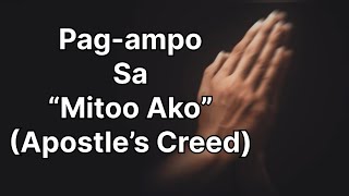 Pagampo sa Mitoo Ako Credo Apostle’s Creed bisaya [upl. by Ayna769]