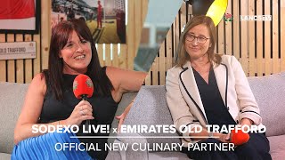 Sodexo Live x Emirates Old Trafford  Official New Culinary Partner [upl. by Harrus]