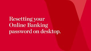 How to reset your Westpac Online Banking password on your Desktop [upl. by Yentroc21]