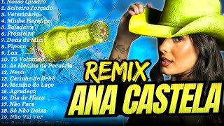 ANA CASTELA 2024  ANA CASTELA ❮ BALADA DA BOIADEIRA ❯ REMIX 2024 [upl. by Eatnod541]