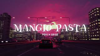 PEKI X GRSE  MANGIO PASTA speed up [upl. by Annairol]