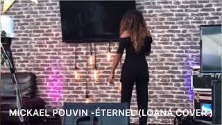 MICKAËL POUVIN  ÉTERNEL LOANA COVER [upl. by Eimirej]