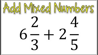 How to Add Two Mixed Numbers with Different Denominators  Add Improper Fractions [upl. by Zanahs]