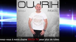 OUJRIH 2016★ Maalich★★ Official Audio [upl. by Cahra]