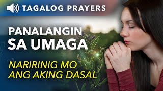 Panalangin sa Umaga Pagkagising Naririnig Mo Ang Aking Dasal • Tagalog Morning Prayer [upl. by Bust]