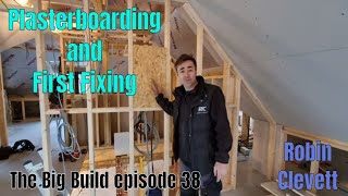 Plasterboarding and first fix The Big Build episode 38 [upl. by Aniehs288]