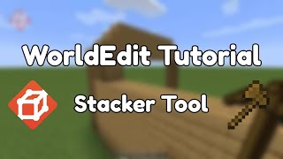 WorldEdit Stacker Tool Tutorial [upl. by Cohin]