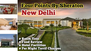 Four Points by Sheraton Hotel New Delhi  Marriott Hotel Room Tour  Luxury Hotel Tour and Review [upl. by Stambaugh254]