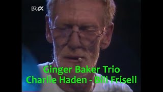 Ginger Baker Trio  Charlie Haden  Bill Frisell  live 1995 [upl. by Sussna730]