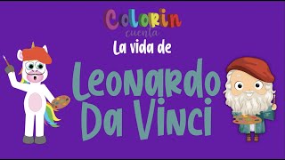 Biografía de Leonardo da Vinci para niños🎨  Colorin Cuenta [upl. by Coralyn916]