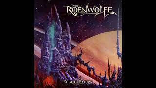 Project Roenwolfe  Edge Of Saturn Full Album [upl. by Tuchman574]