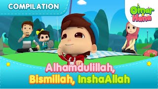 Alhamdulillah Bismillah InshaAllah  Islamic Series amp Songs For Kids  Omar amp Hana English [upl. by Dnumde]