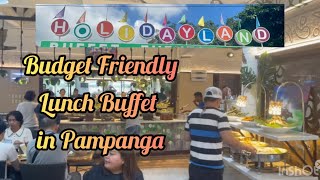 Budget Friendly Capampangan Buffet  HolidayLand Unli Buffet  San Fernando Pampanga [upl. by Hanforrd]