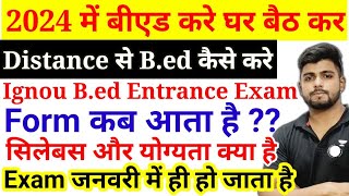 Bed Entrance Exam 2024  Ignou Bed emtrance Exam 2024 Syllabus Exam Date [upl. by Haven525]