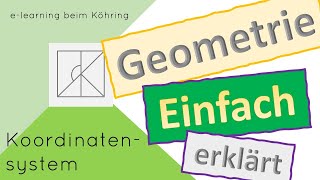 Koordinatensystem  Geometrie  Einfach erklärt  Mathe  Schulwissen [upl. by Sydalg]