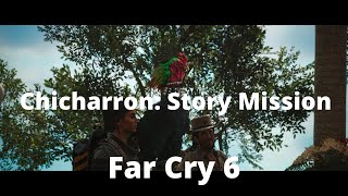 Far Cry 6 Chicharron Mans Best Enemy Pecking Orders Wingman 3 Story Missions [upl. by Drofla426]