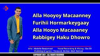 OFFICIAL LYRICS  Alla Hooyo Macaaney jiilkamustaqbalka6517 [upl. by Cichocki]