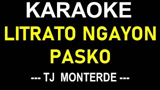 LITRATOR NGAYON PASKO KARAOKE SONG BY TJ MONTERDE  NO MUSIC BACKGROUND  LYRICS TEXT ONLY DISPLAY [upl. by Ennail]