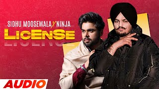 License Full Audio  Ninja  Sidhu Moosewala  Latest Punjabi Songs 2022  New Punjabi Songs 2022 [upl. by Barncard]