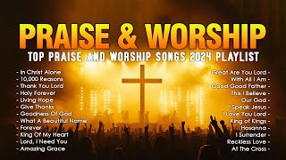 Top Praise and Worship Songs 2024 Playlist  Nonstop Christian Gospel Songs Lyrics [upl. by Solrac]