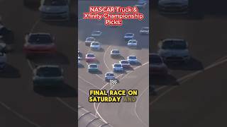 My Xfinity And Truck Championship Picks  NASCAR PhoenixRaceway Shorts [upl. by Linden]