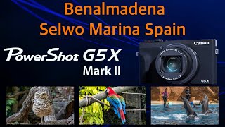 Canon PowerShot G5X Mark II  Benalmadena Selwo Marina [upl. by Ardaed]