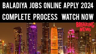 Baladiya Jobs in Qatar Online Apply 2024  jobs in qatar  Qatar Government job vacancy 2024 [upl. by Beedon]