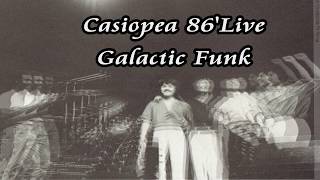 Casiopea ８６’Live  Galactic Funk [upl. by Amii]