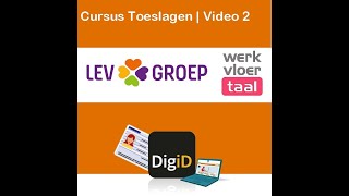 Video 2 Toeslagen  Cursus in eenvoudig Nederlands [upl. by Odranoel]