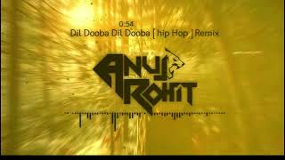 Dil Dooba Dil Dooba Aankho Me Dil Dooba  Hip Hop Beats Remix  Dj Rohit Roy Hit Bollywood 90s Songs [upl. by Winser]