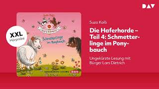 Extended Hörprobe Die Haferhorde – Teil 4 Schmetterlinge im Ponybauch [upl. by Ycnalc]