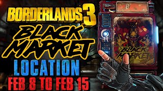 Black Market Vending Machine Location February 8 2024  GOD ROLL SAVE  Borderlands 3 [upl. by Attehcram]