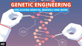 Genetic Engineering Revolutionizing Medicine and Biotechnology [upl. by Akcired262]