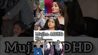 Alia Suffering from ADHD Know everything about ADHDalia aliabhatt adhd [upl. by Rodolphe]