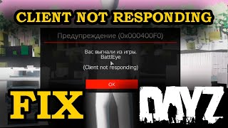 CLIENT NOT RESPONDING dayz [upl. by Gault609]