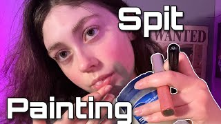 ASMR  SPIT PAINTING YOU with Objects  Doing Your Spit Makeup FAST  Mouth Sounds [upl. by Notrub]