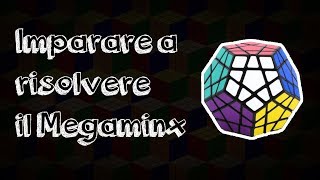 TUTORIAL Imparare a risolvere il Megaminx [upl. by Annahsirhc]