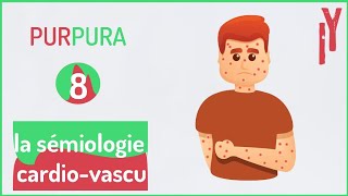 EPISODE7 sémiologie cardiovasculaire purpura [upl. by Auoh310]