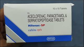 HifenacSP Tablet  ACECLOFENAC PARACETAMOL amp SERRATIOPEPTIDASE TABLETS  Hifenac SP Tablet Uses [upl. by Rehpinnej]