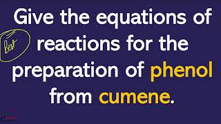 Give the equations of reactions for the preparation of phenol from cumene [upl. by Lucchesi]