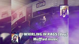 Whirling in Rags muffled music [upl. by Kohcztiy784]