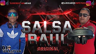 SALSA BAUL LRIGINAL DjSebastianArias ft DjRicardoImpetuss [upl. by Genna]