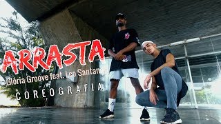 ARRASTA  Gloria Groove feat Léo Santana  Coreógrafo Lucas Souza [upl. by Joyan]