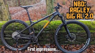 New Bike Day  Ragley Big Al First impressionsreview [upl. by Munmro]