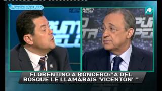 Florentino Pérez a Tomás Roncero quotMe parece mal que se utilice a Del Bosquequot Punto Pelota [upl. by Ekud375]