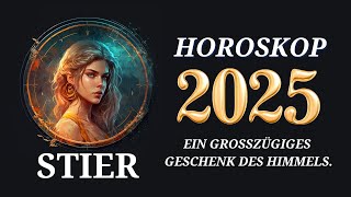 Stier 2025  Horoskop für 2025 [upl. by Zosema]