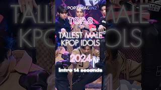 TOP 8  Tallest Male Kpop Idols in 2024 😲🤯 [upl. by Amalbena]