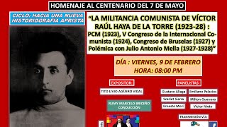 IIquotLA MILITANCIA COMUNISTA DE VÍCTOR RAÚL HAYA DE LA TORREquot 19231928Partido Comunista Mexicanoquot [upl. by Llessur285]