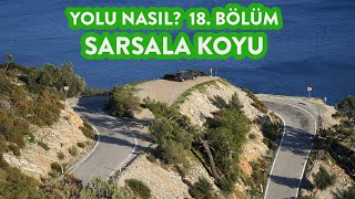 Yolu Nasıl 18 Bölüm  Sarsala Koyu  Dalaman Kamp Karavan Rotaları [upl. by Harol]